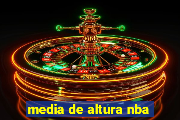 media de altura nba