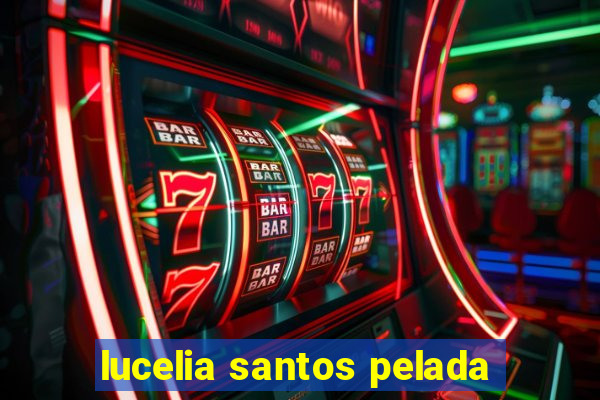 lucelia santos pelada