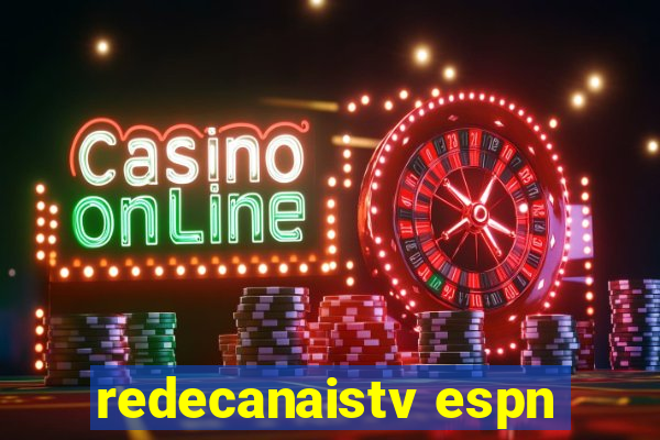redecanaistv espn