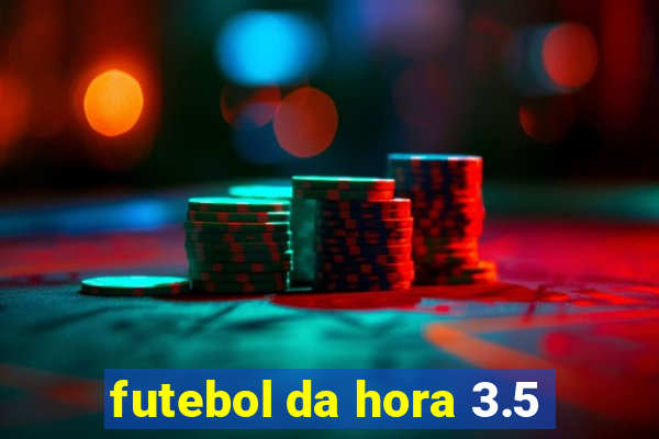 futebol da hora 3.5