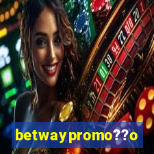 betwaypromo??o