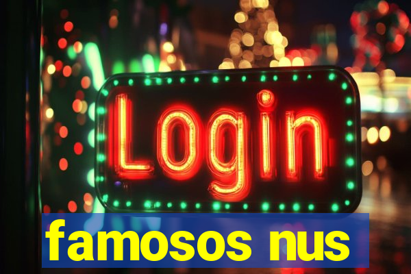 famosos nus