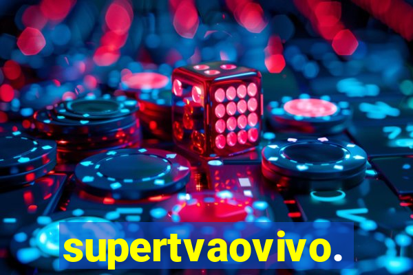 supertvaovivo.