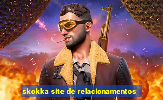 skokka site de relacionamentos