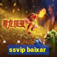 ssvip baixar