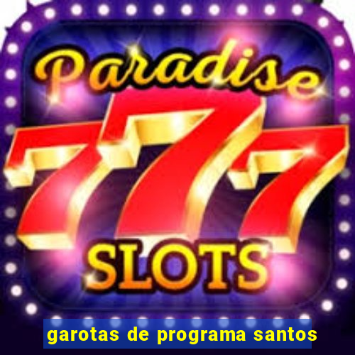 garotas de programa santos