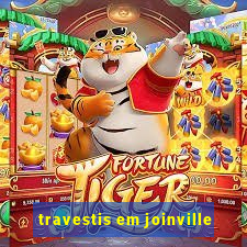 travestis em joinville
