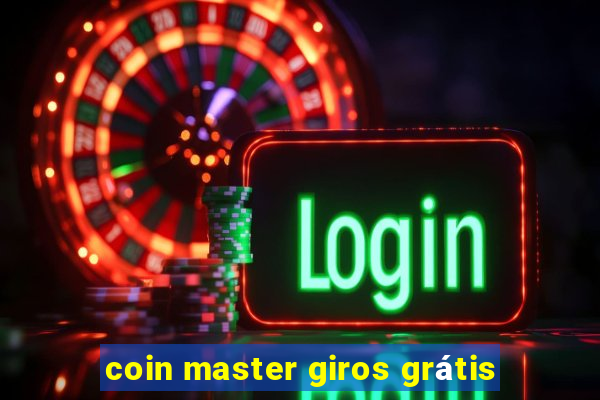 coin master giros grátis
