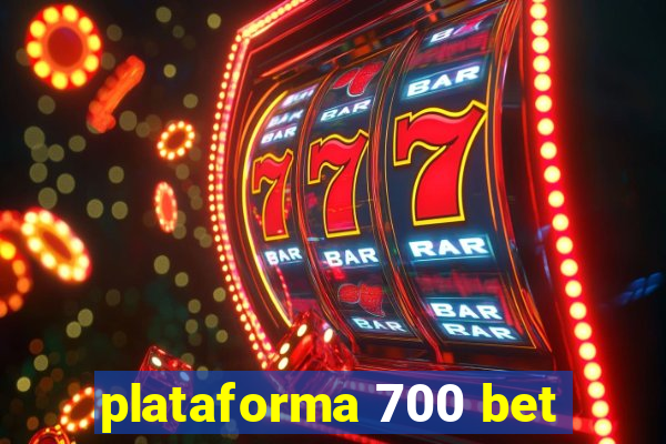 plataforma 700 bet