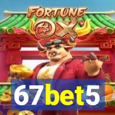 67bet5
