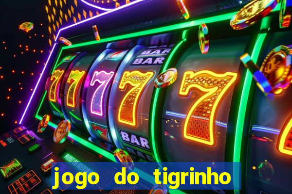 jogo do tigrinho de 5 reais