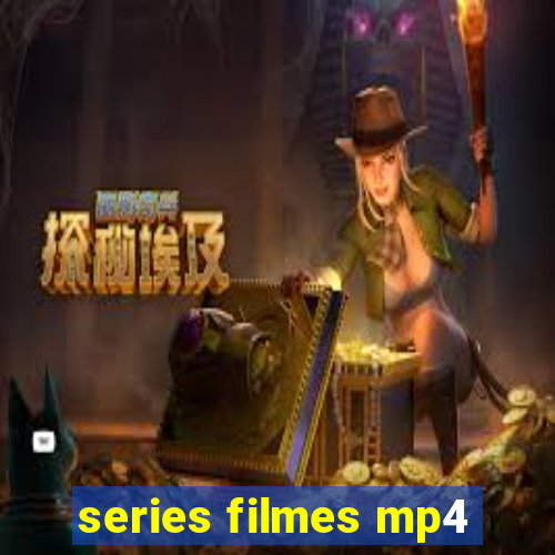 series filmes mp4