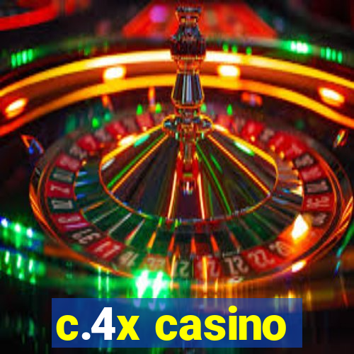 c.4x casino