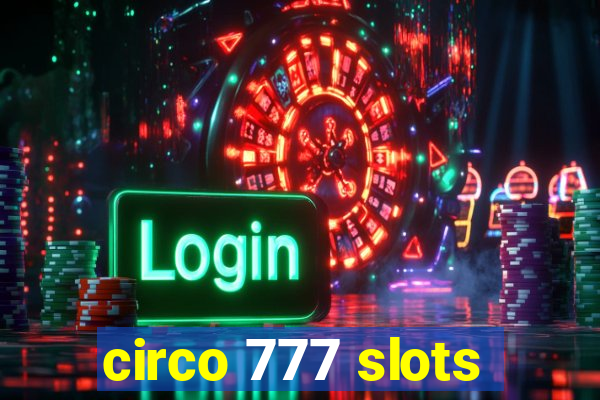 circo 777 slots