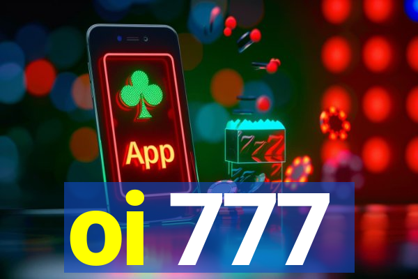 oi 777