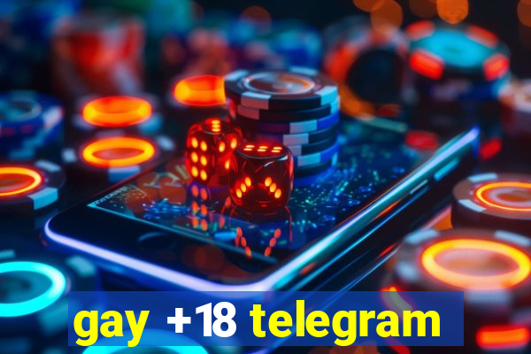 gay +18 telegram