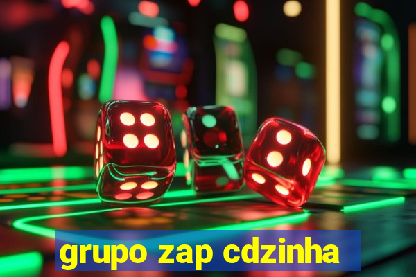 grupo zap cdzinha