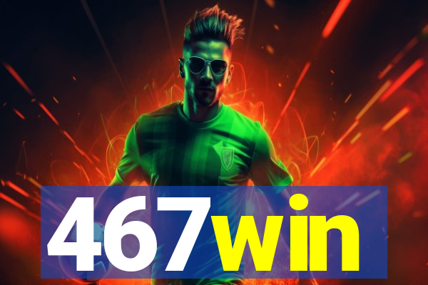 467win
