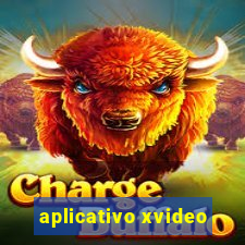 aplicativo xvideo