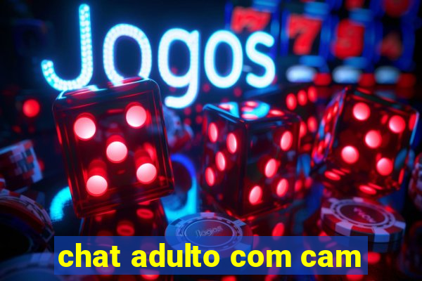 chat adulto com cam