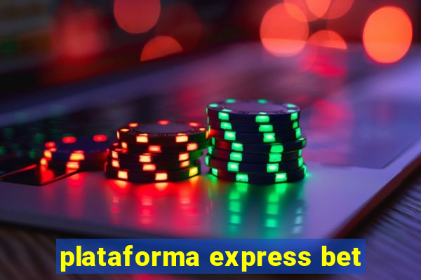 plataforma express bet