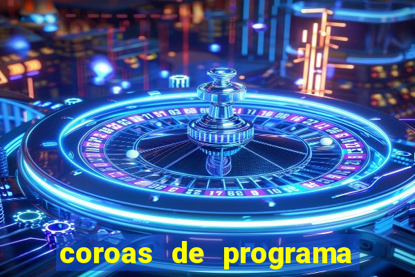 coroas de programa em santos
