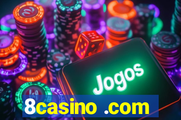 8casino .com