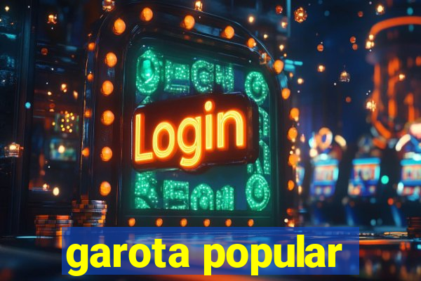garota popular