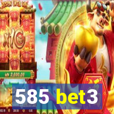 585 bet3