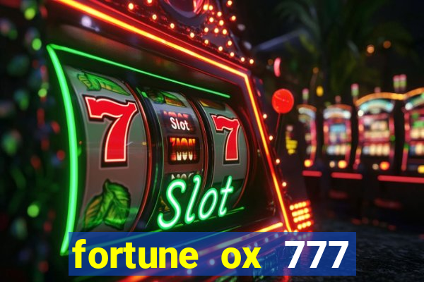 fortune ox 777 fortuna 77