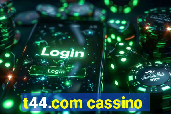 t44.com cassino