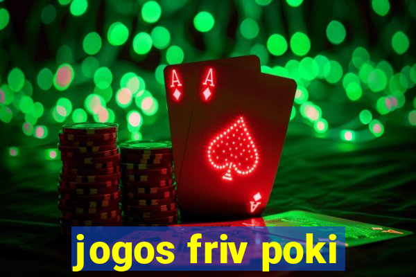 jogos friv poki