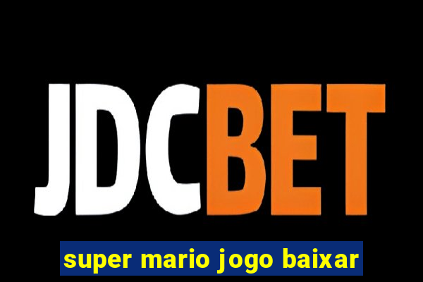 super mario jogo baixar