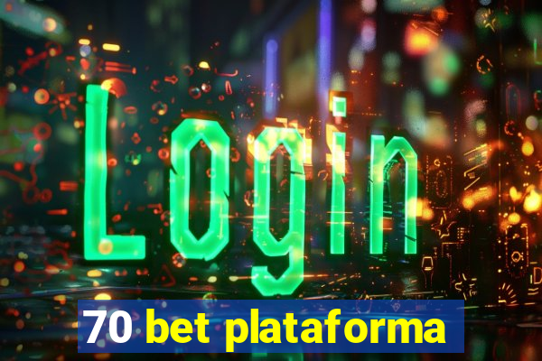 70 bet plataforma