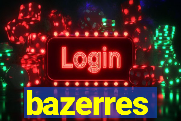 bazerres