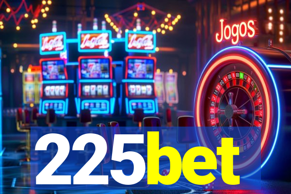 225bet