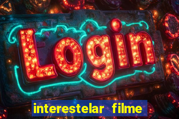 interestelar filme completo dublado telegram interestelar