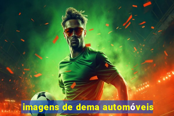imagens de dema automóveis