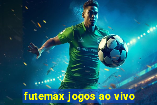 futemax jogos ao vivo