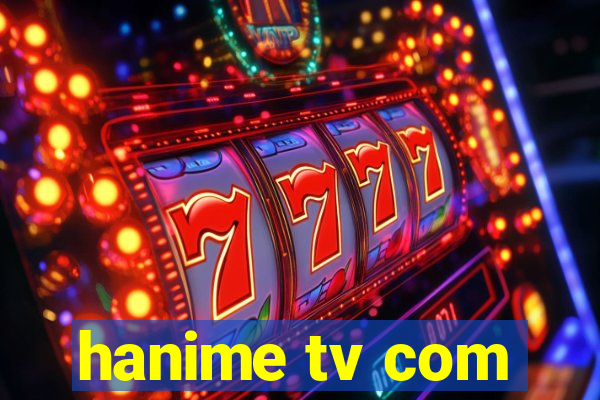 hanime tv com