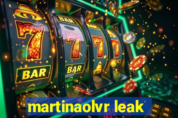martinaolvr leak