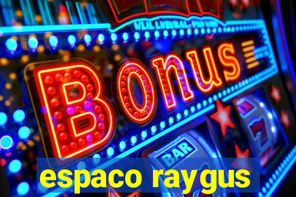 espaco raygus