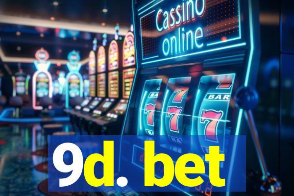 9d. bet