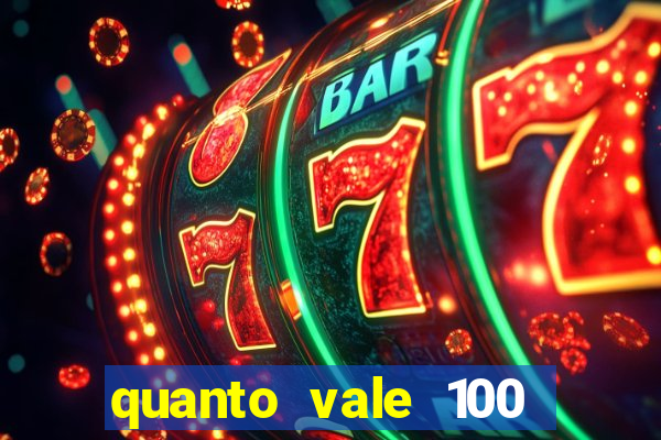 quanto vale 100 pesos em real