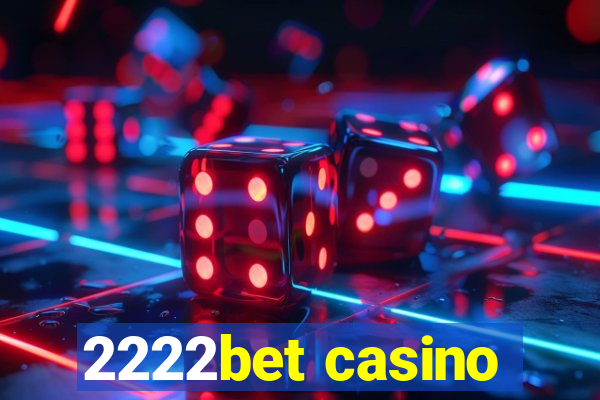 2222bet casino