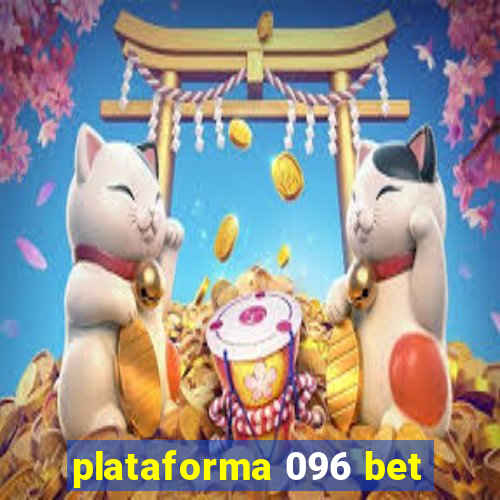 plataforma 096 bet