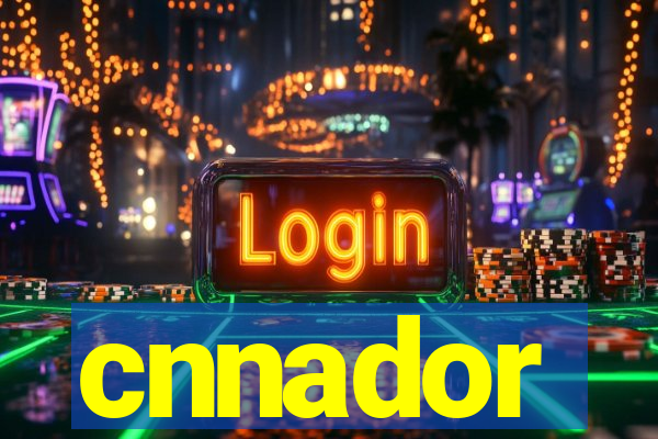 cnnador