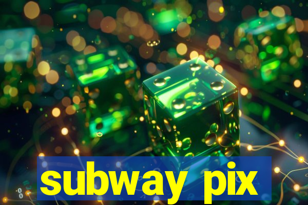 subway pix