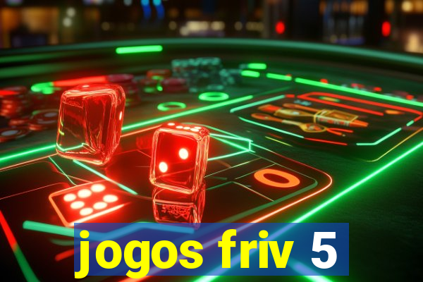 jogos friv 5
