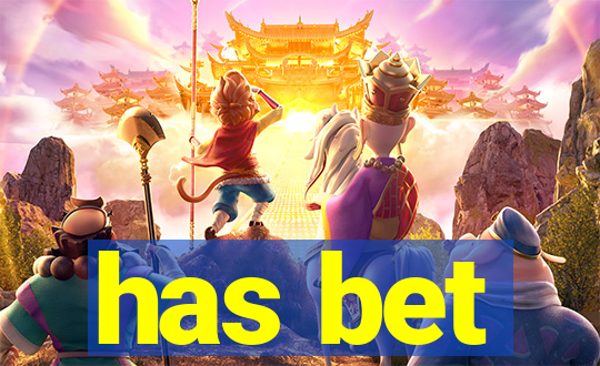 has bet